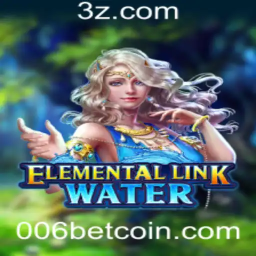 Explorando o Mundo de ElementalLinkWater e a Excitante Experiência de 006 Bet